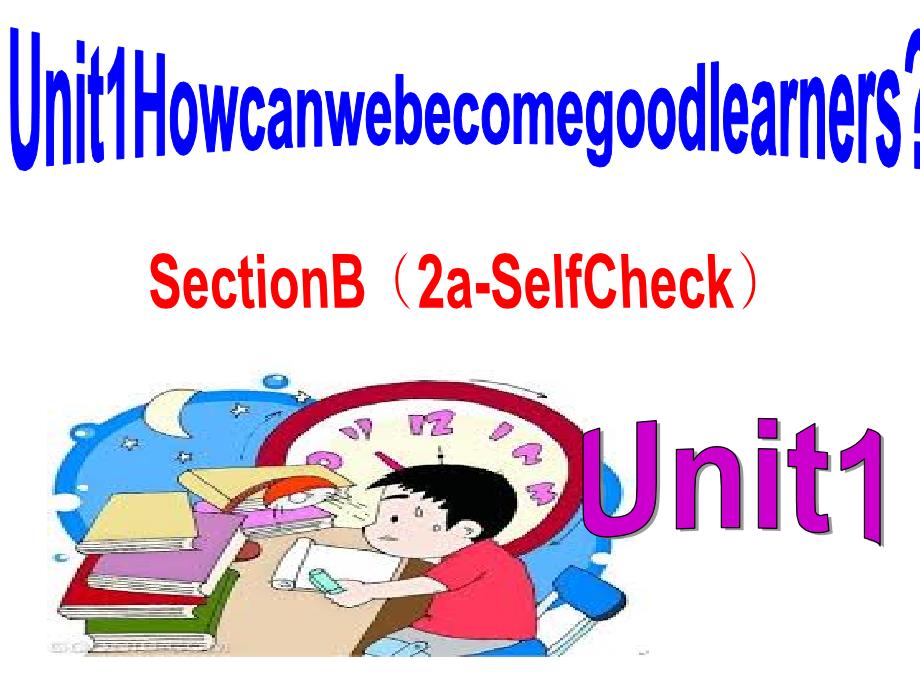 人教版英语九年级ppt课件Unit1SectionB(2a-selfcheck)_第1页