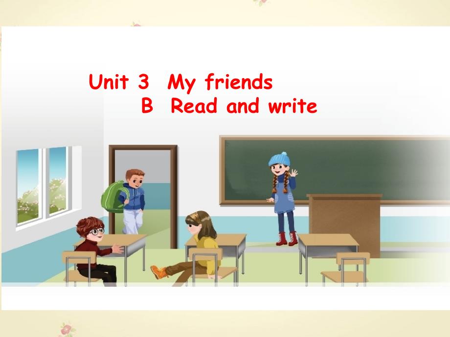 人教版小学英语四年级上册Unit-3-B-Read-and-write--C课件_第1页