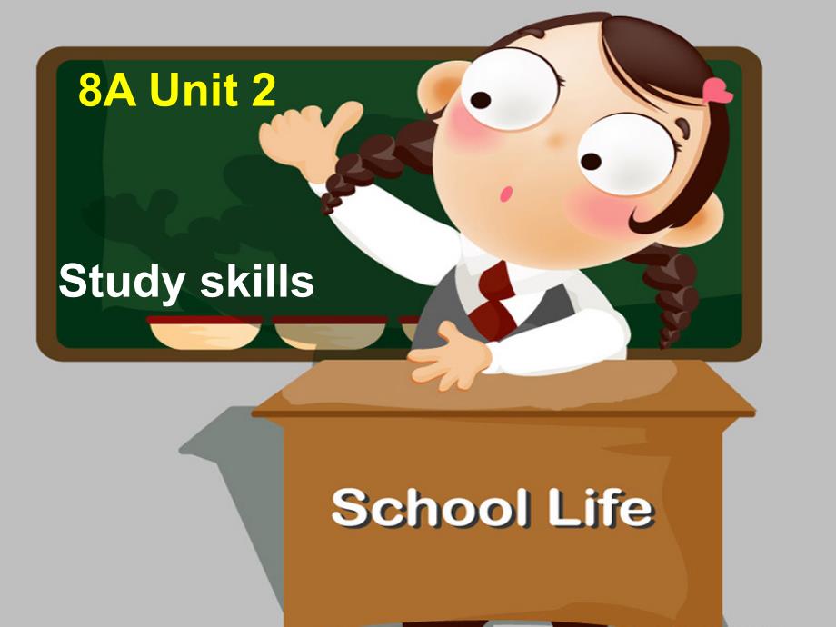 牛津译林版英语8A-Unit-2-Study-Skillppt课件_第1页