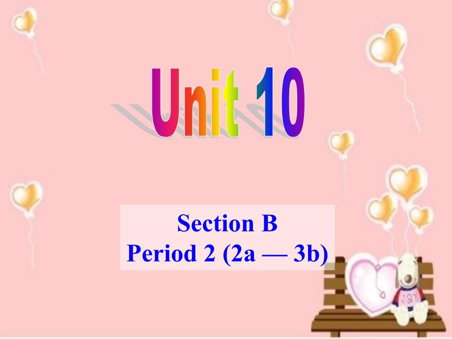 人教版九年级英语全册Unit-10-You’re-supposed-to-shake-hands---section-B-(2a--3b)ppt课件_第1页