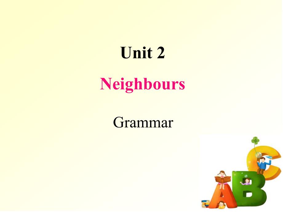 译林版七年级英语下册ppt课件Unit2-Neighbours--Grammar_第1页