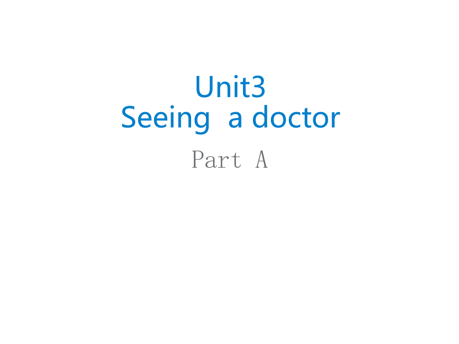 闽教版小学英语六年级下册《Unit-3-Seeing-a-Doctor》课件_第1页