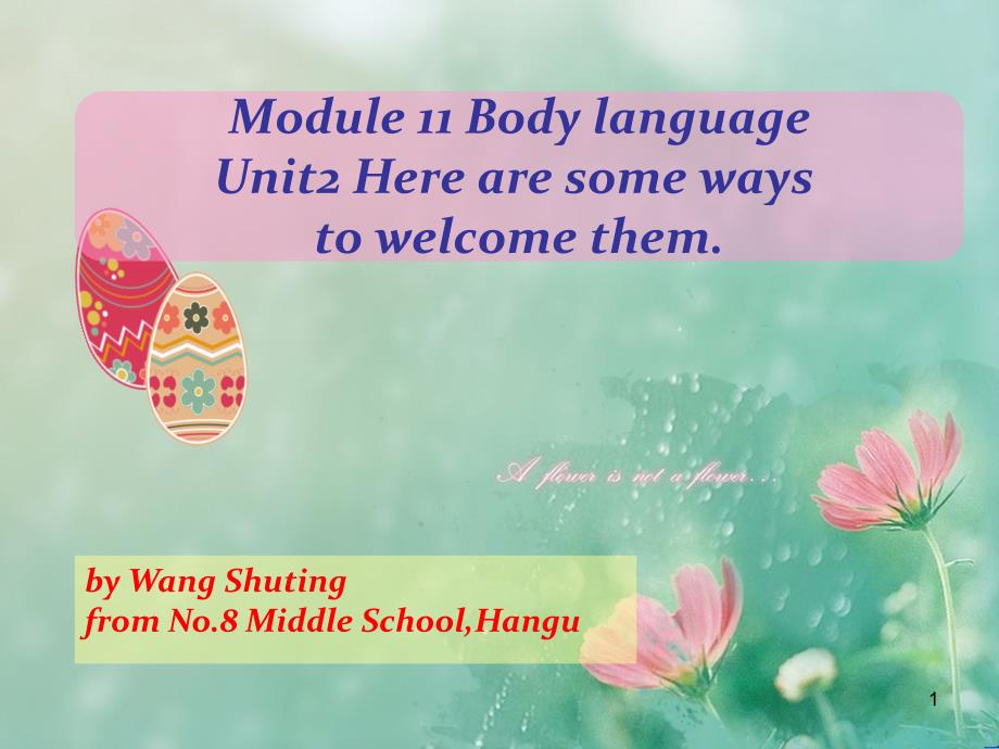 外研版英语ppt课件七下Module-11-Body-language-Unit-2-Here-are-some-ways-to-welcome-them_第1页