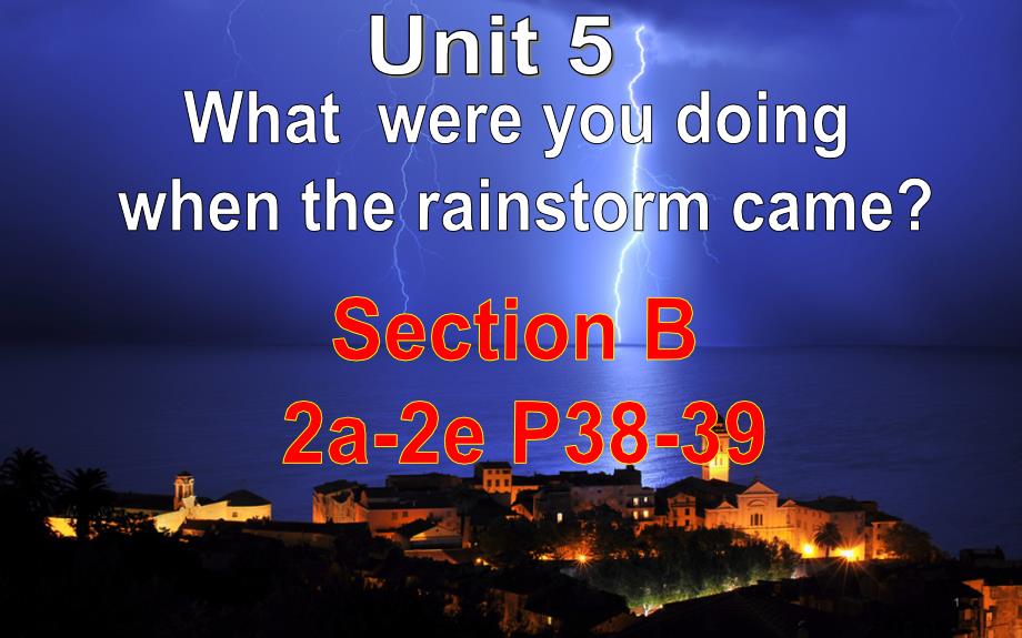 人教版八年级英语下册Unit5-Section-B-2a-2e课件_第1页