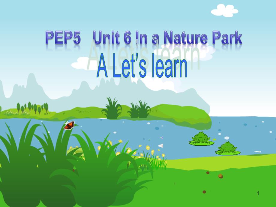 新人教版PEP英语五年级上册Unit-6-In-a-nature-park-A-Let’s-learn--ppt课件_第1页