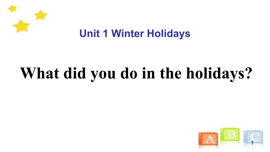 鲁科版五年级英语下--What-did-you-do-in-the-holidays？课件_第1页