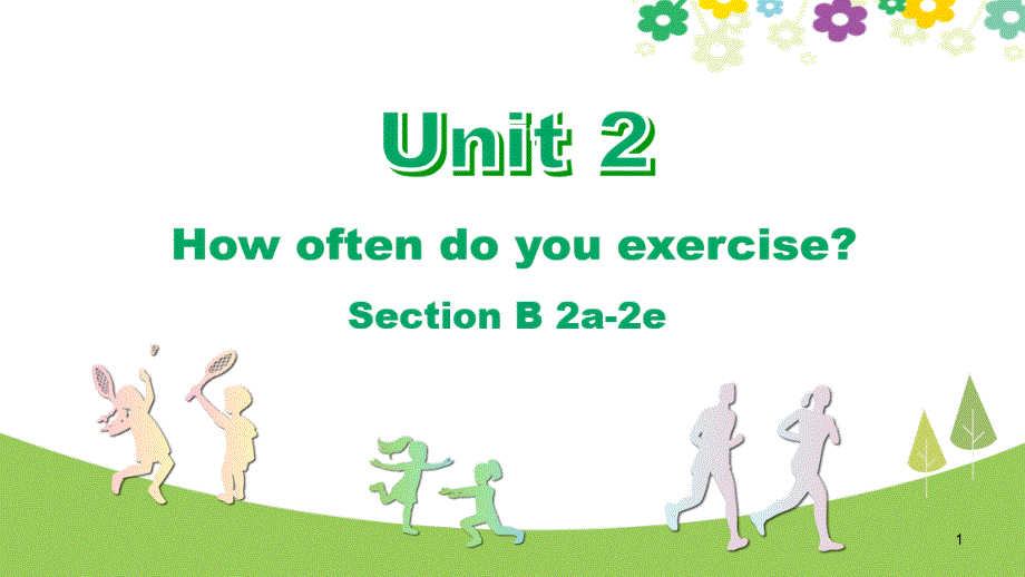 新目标人教版八年级英语上册《Unit-2-Section-B-2a-2e》ppt课件_第1页