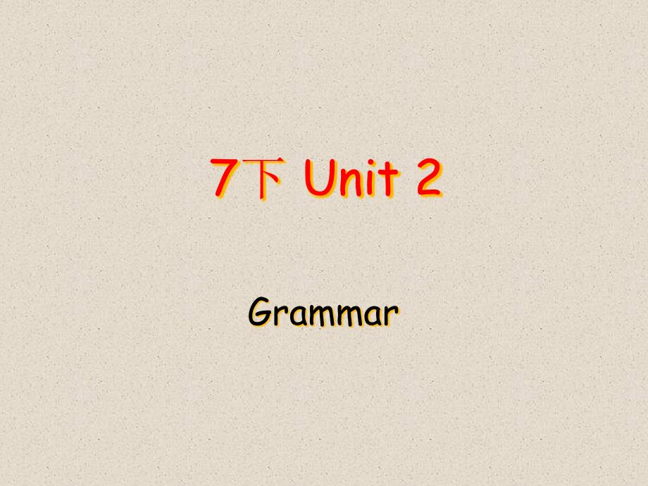 译林版牛津版英语七年级下册Unit2-Grammarppt课件_第1页