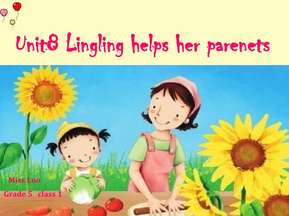 湘少版五年级英语上册Unit-8《Lingling-helps-her-parents》公开课ppt课件_第1页