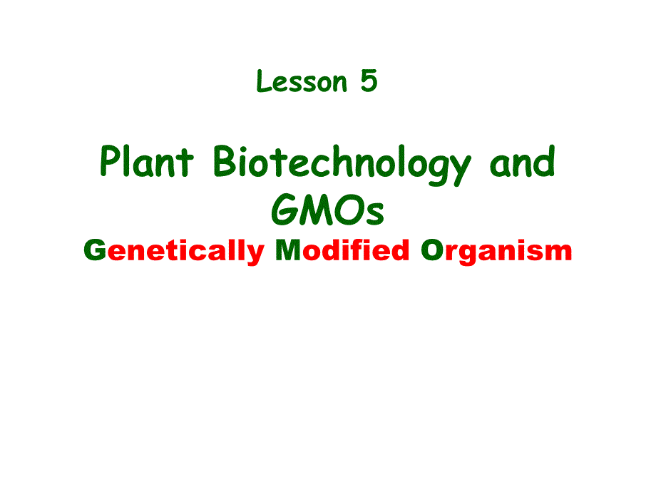 園藝專業(yè)英語課件：Lesson 5 Plant Biotechnology and GMOs_第1頁