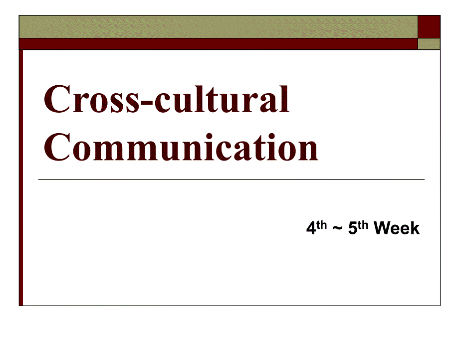 跨文化商务沟通Wk5Cross-culturalCommunication_第1页