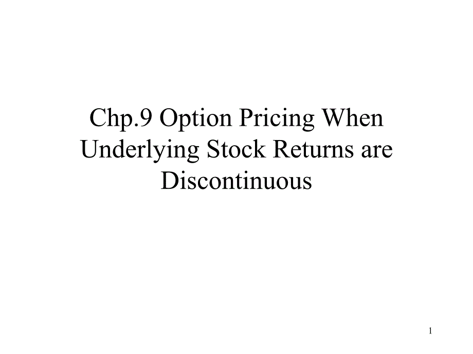 Chp9OptionPricingWhenUnderlyingStockReturnsar_第1页