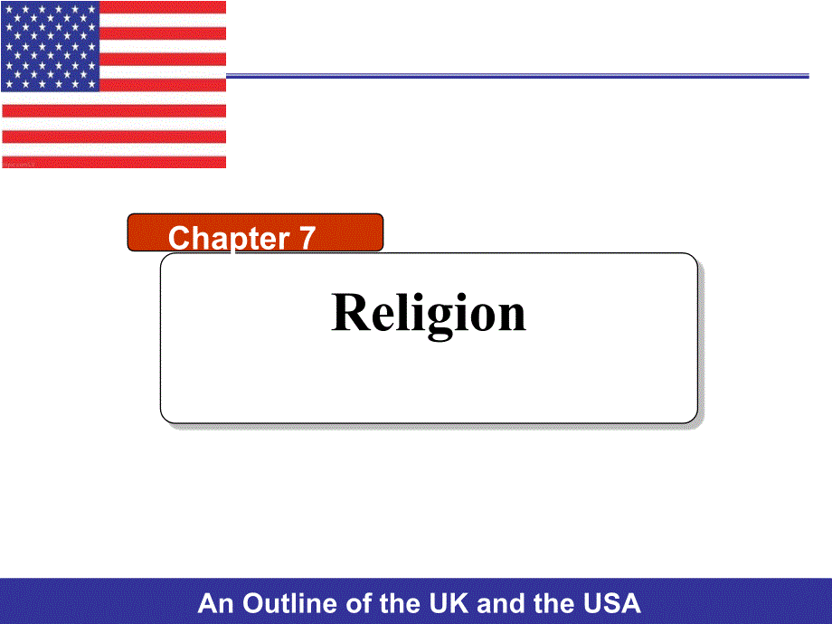 英美概况（第二版）USAchapter7Religion_第1页