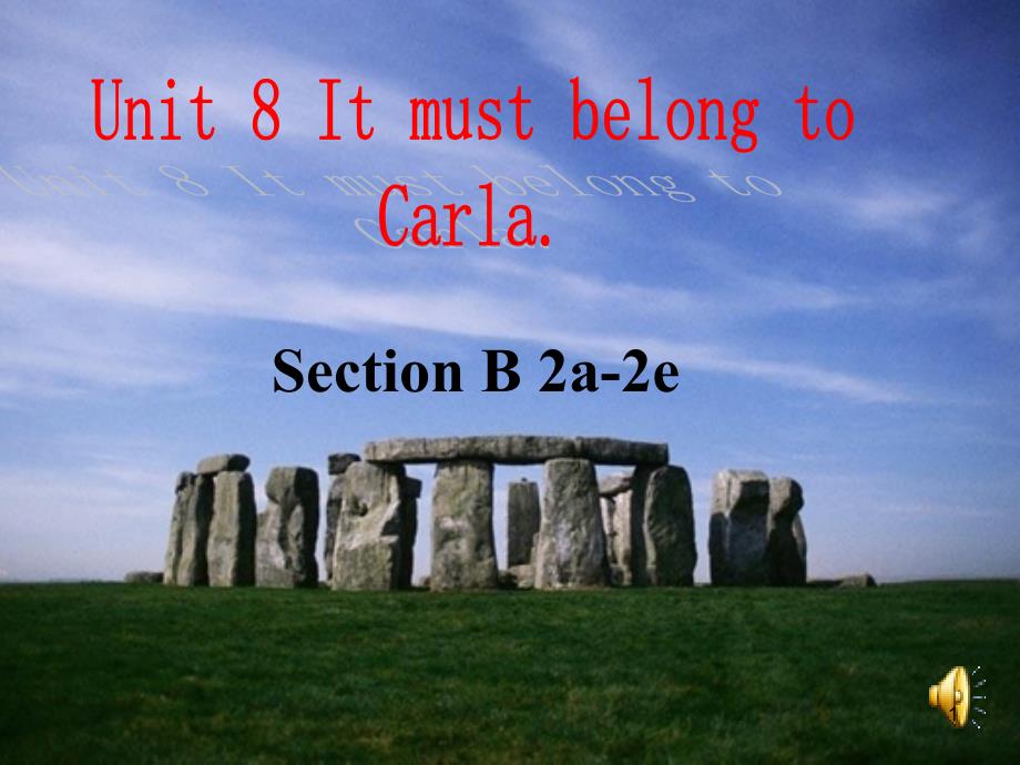 人教九年级英语下册《nit8ItmustbelongtoCarlaSectionB2a2e》公开课ppt课件_第1页