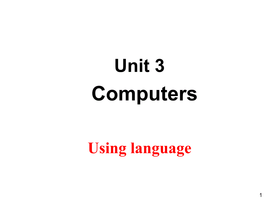 人教版高中英语必修2《ONTENTSUnit3ComputersUsingLanguage》公开课ppt课件_第1页