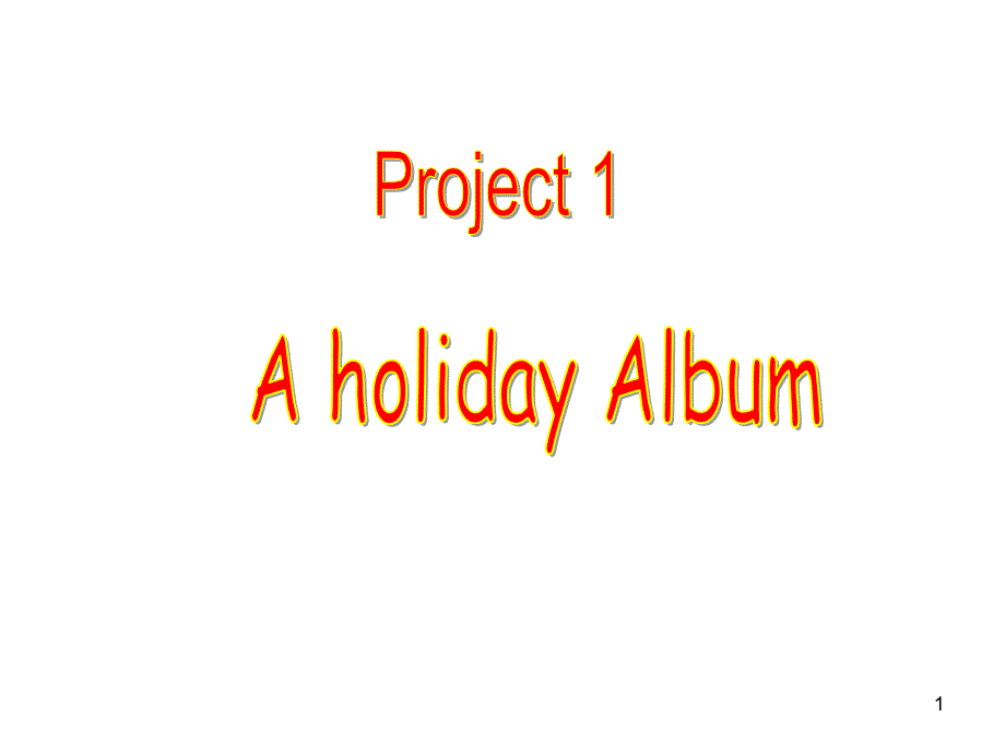 牛津译林版6A英语-Project-1-A-holiday-Albumppt课件_第1页