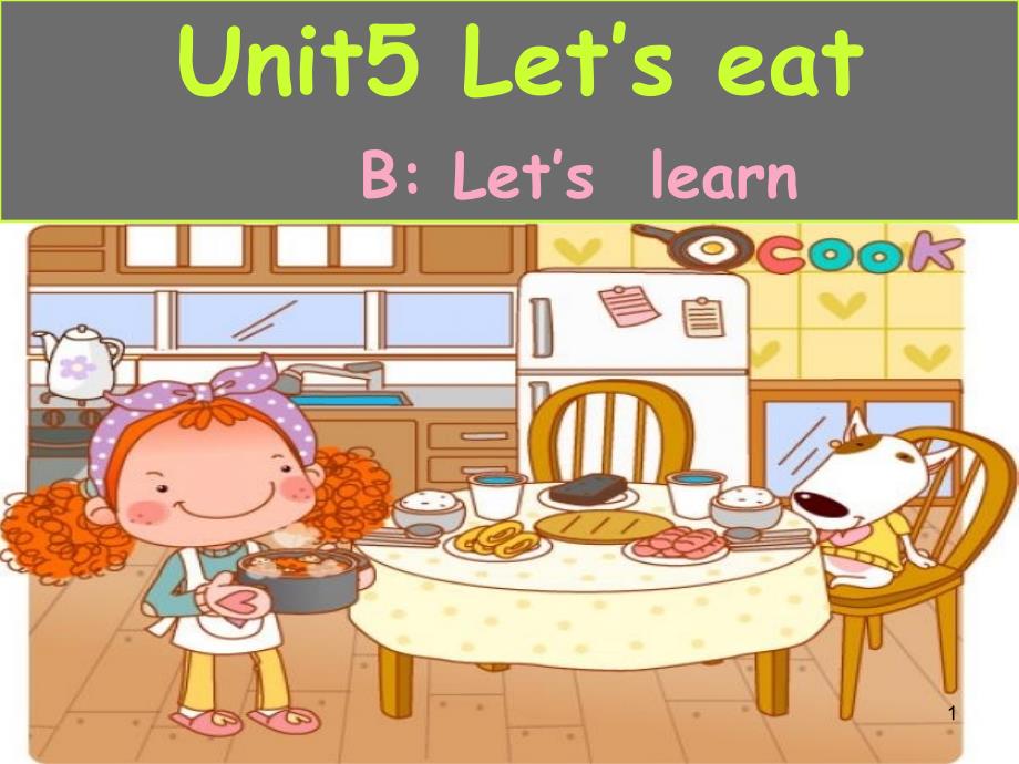 人教PEP版英语三上《Unit-5-Let’s-eat-BLet’s--learn---》ppt课件_第1页