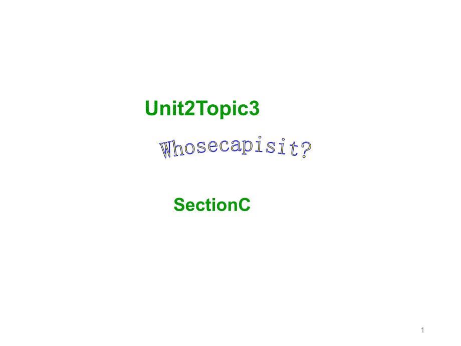 仁爱版七年级英语上册ppt课件unit2topic3secionc_第1页