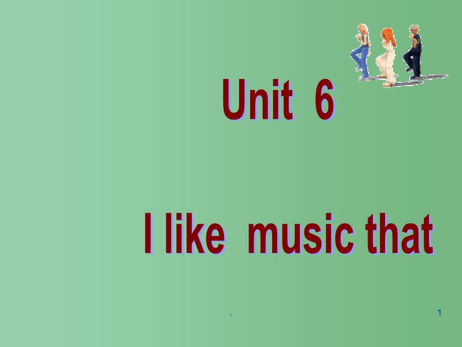 九年级英语全册-Unit-6-I-like-music-that-I-can-dance-to.(S课件_第1页