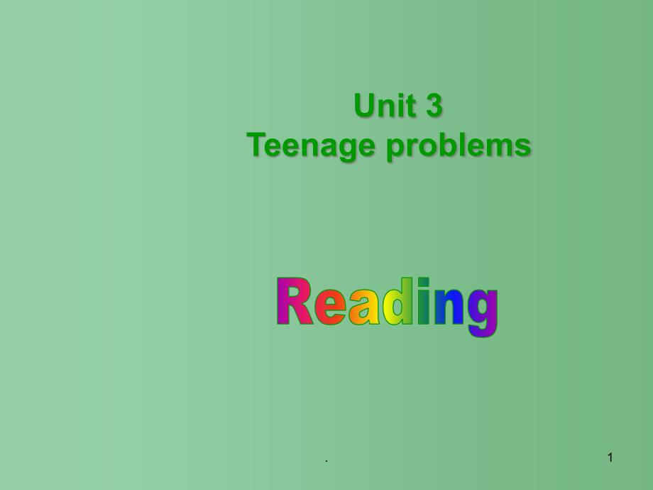 九年级英语上册-Unit-3-Teenage-problems-Reading-2ppt课件-(新版)牛津_第1页