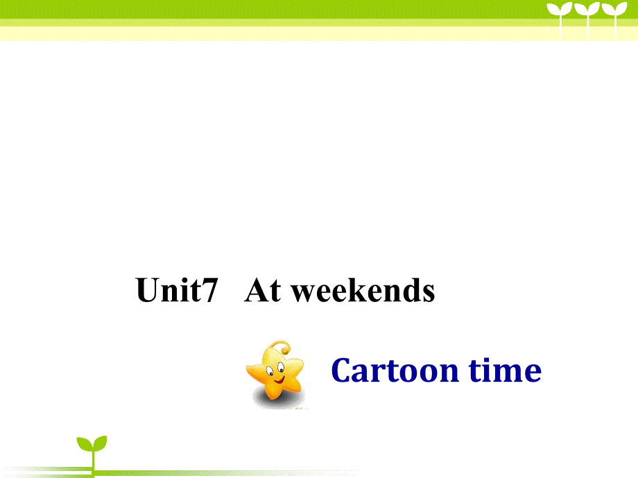 五年级英语上册(牛津译林版)Unit-7-At-weekends-Cartoon-timeppt课件_第1页