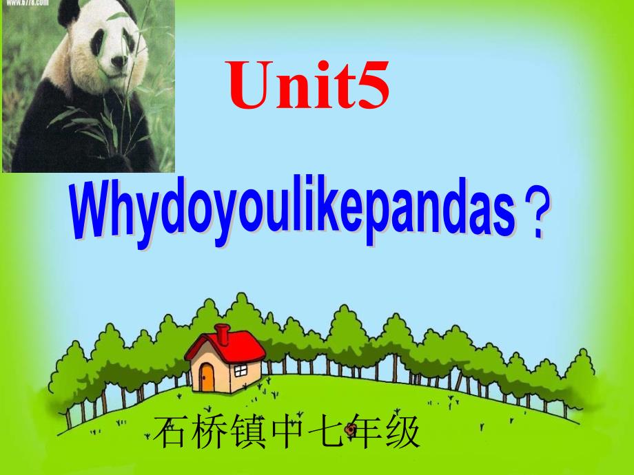 人教版英语七年级下册Unit5Whydoyoulikepandasppt课件_第1页