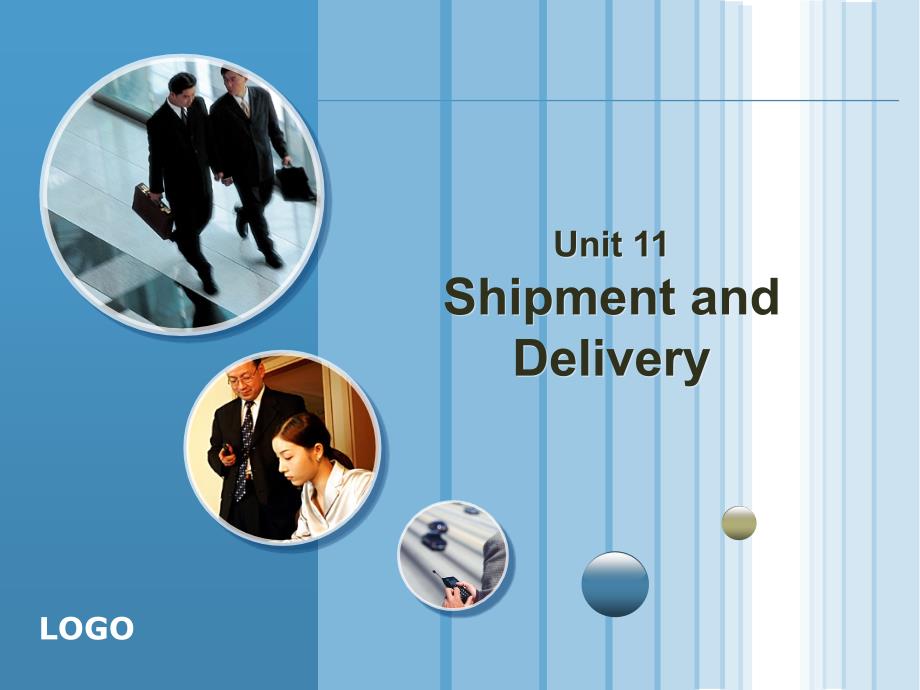 实用商务英语听说第三册Unit 11 Shipment and Delivery_第1页