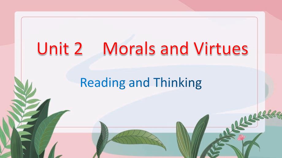 新人教版必修第三册-Unit-2-Morals-and-Virtues-Period-1ppt课件_第1页