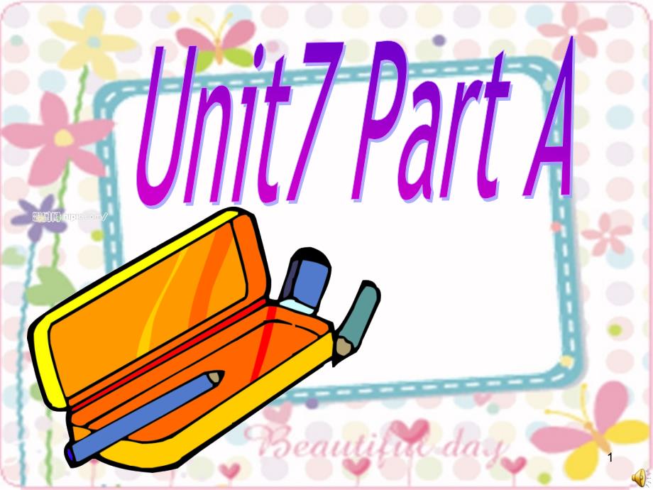 闽教版英语三上《Unit-7-School-Things》Part-Appt课件_第1页