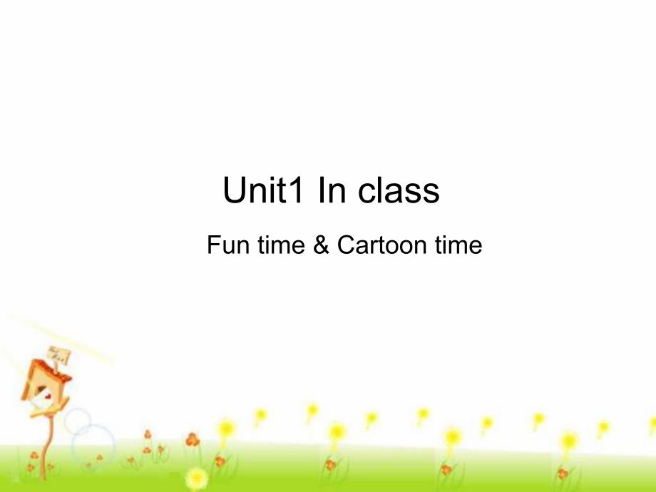 译林版三年级英语下册第一单元Unit1-Fun-time-&ampamp;-Cartoon-timeppt课件(三起)_第1页