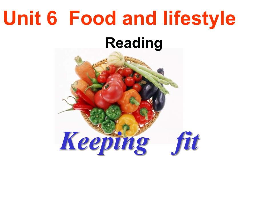 译林牛津版7A英语-Unit-6--Food-and-lifestyle--reading1ppt课件_第1页