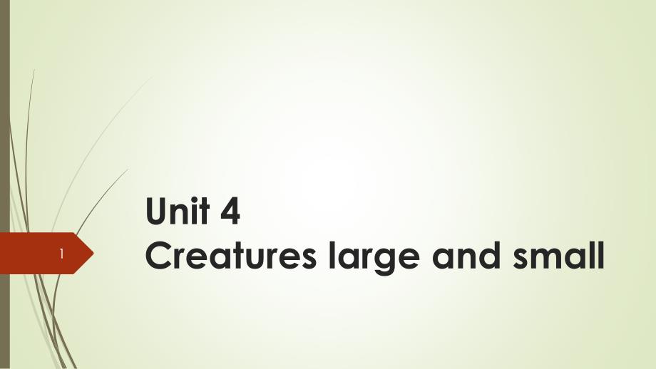 牛津上海版高中一年级第二学期-Unit-4-Creatures-large-and-small-ppt课件_第1页