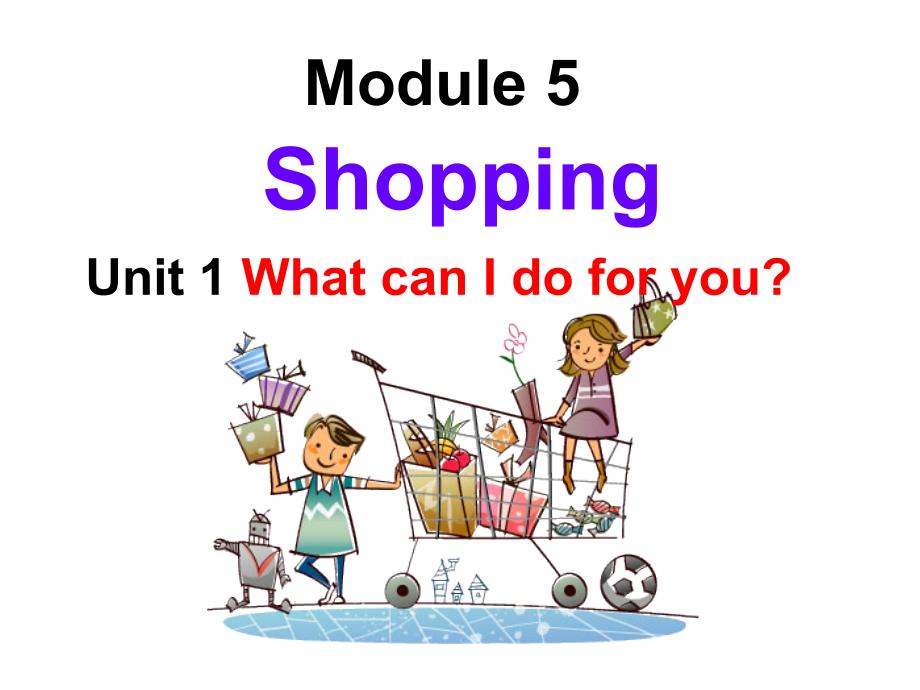 外研版七年级英语下册Module5Unit-1-What-can-I-do-for-youppt课件_第1页