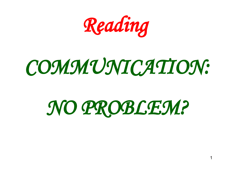 人教高中英语B4U4-body-language-READING-communication-no-problem公开课ppt课件_第1页