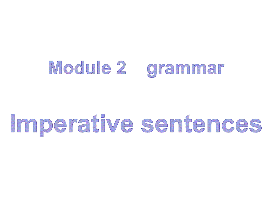 外研-高中英语必修4Module-2Grammar课件_第1页