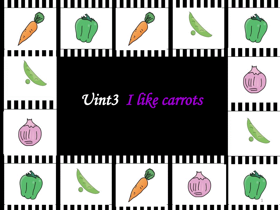 牛津译林版英语1下1-B--Unit-3-I-like-carrots课件_第1页