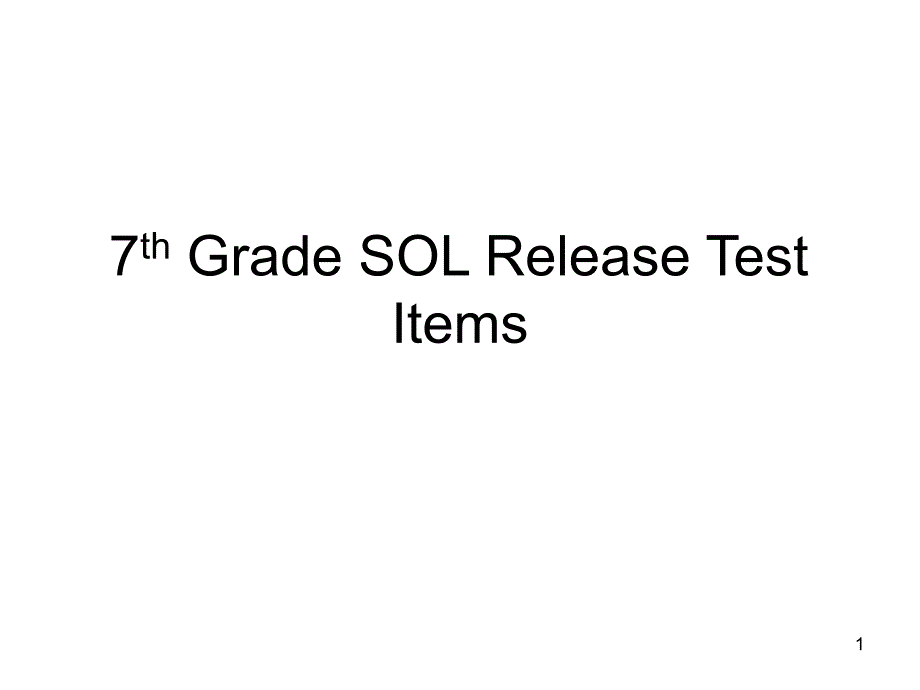 7th-Grade-SOL-Release-Test-Items---Danville-Public-Schools第七级-释放试验的项目ppt课件_第1页