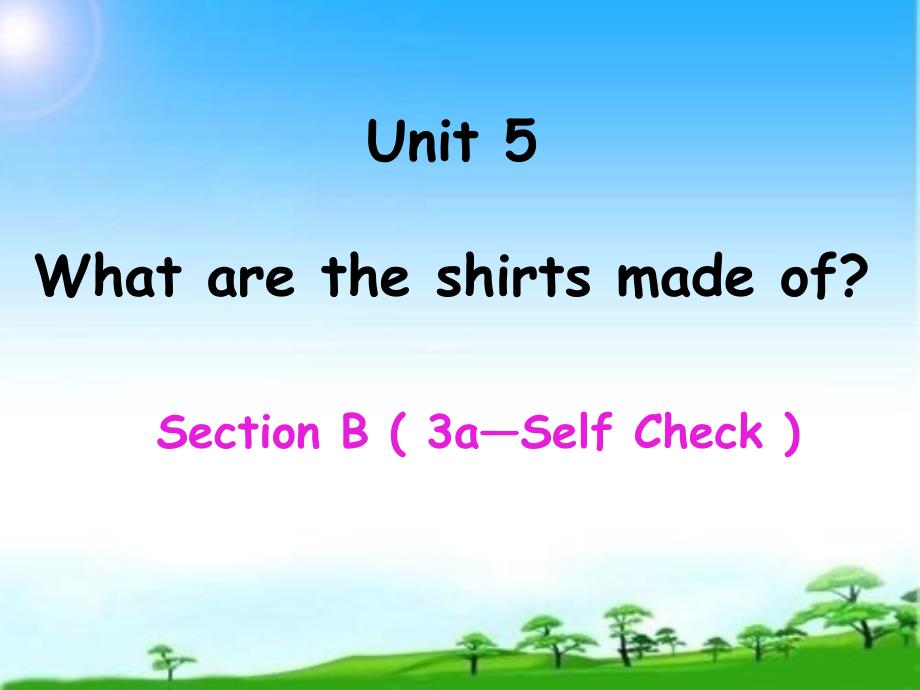 Unit-5-Section-B-人教版英语九年级ppt课件_第1页