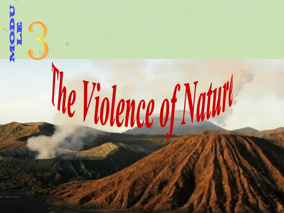 外研版必修三Module3Theviolenceofnatureppt课件_第1页