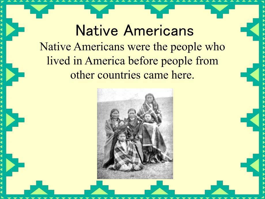 美国土著居民的介绍-Native-Americansppt课件_第1页