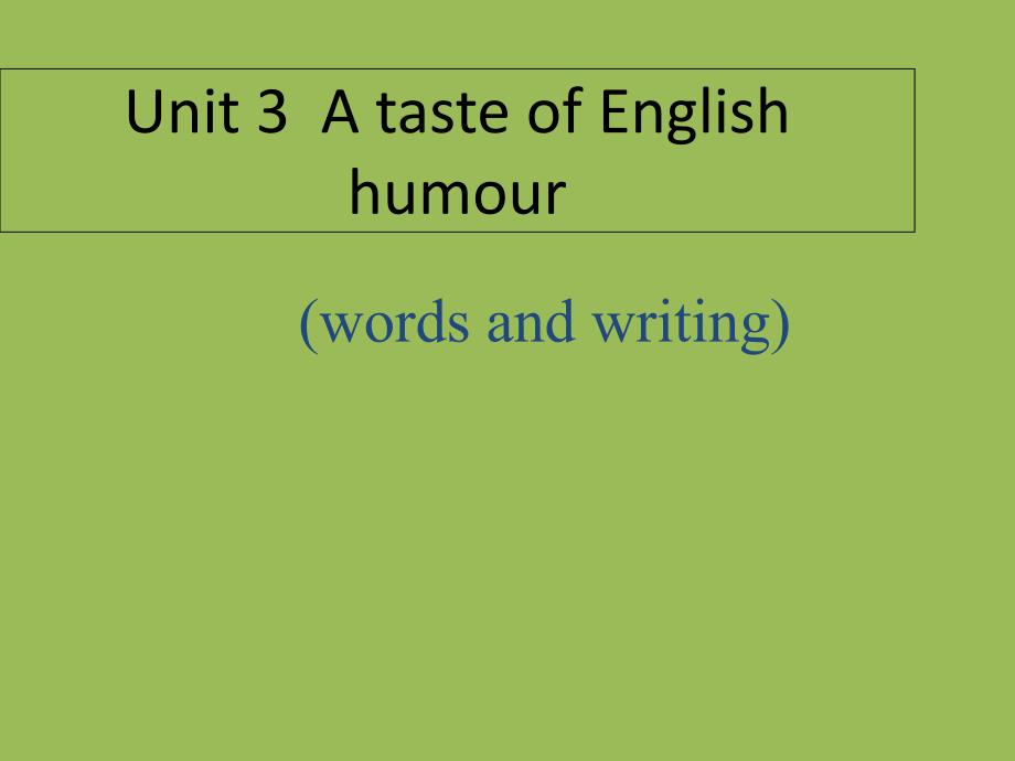 人教高中英语必修4Unit3words-and-writingppt课件_第1页