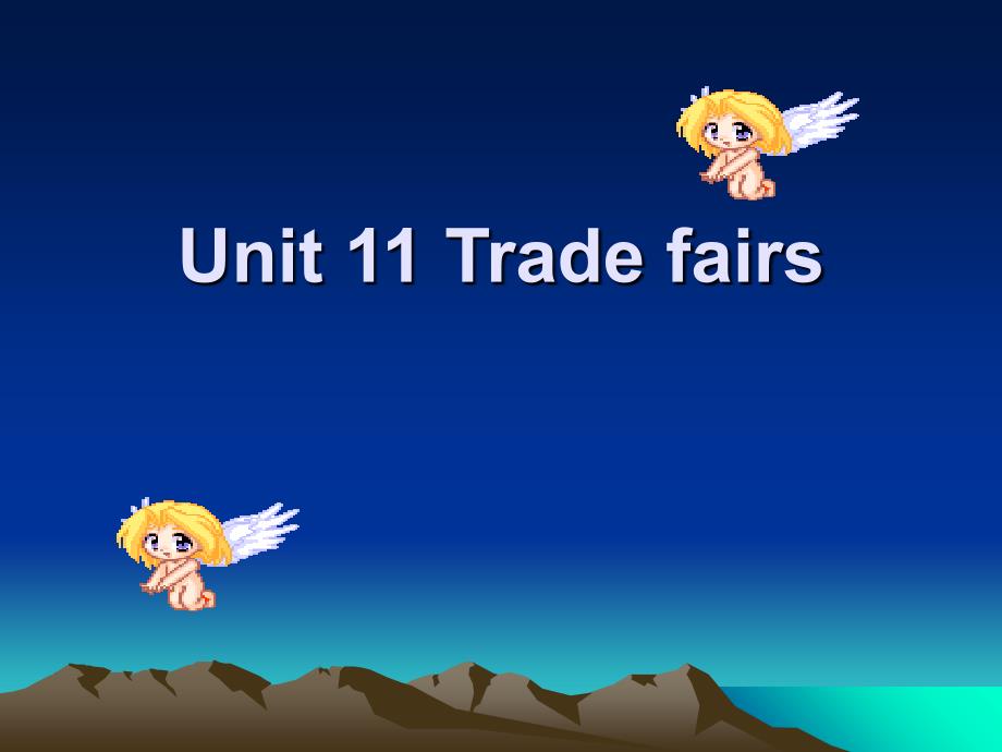 经贸英语文章选读Unit 11 Trade fairs_第1页