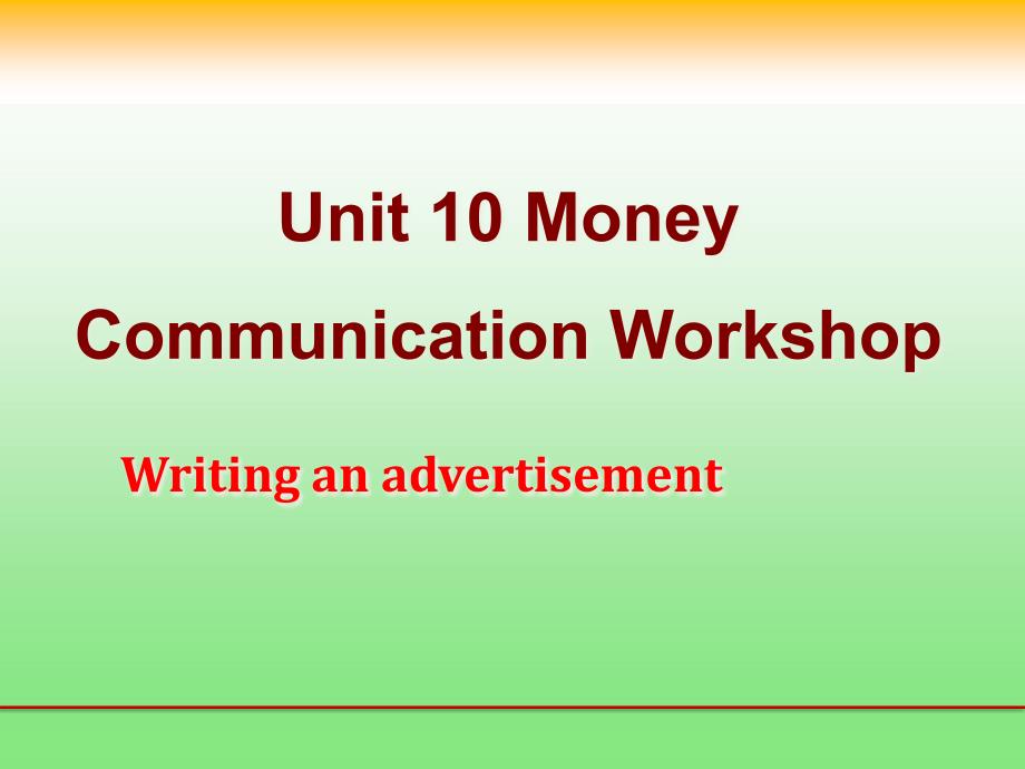 北师大课标版高中英语必修4Unit-10Communication-Workshopppt课件_第1页