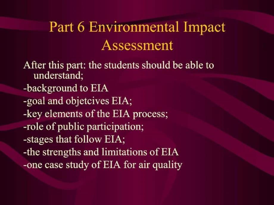 环境工程英语 Part 6 Environmental Impact Assessment 教学课件_第1页