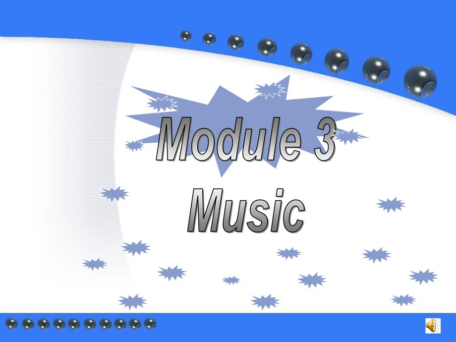 必修二Module3-Music全单元课件_第1页