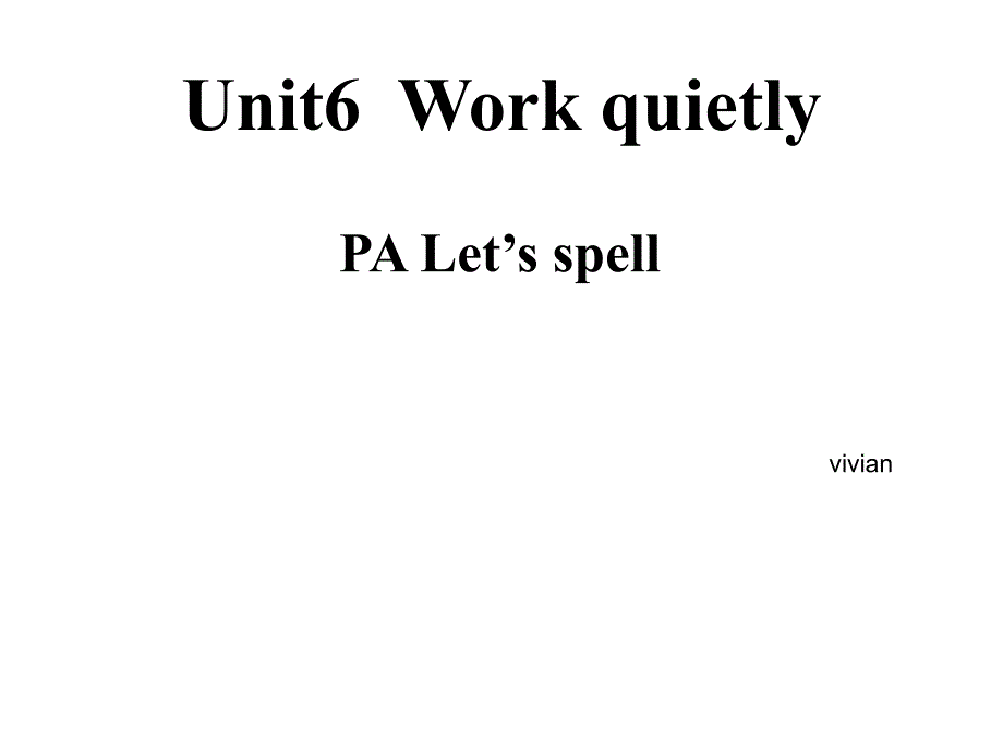 新版PEP五年级下册Unit-6-Work-quietly-A-Let's-spell课件_第1页