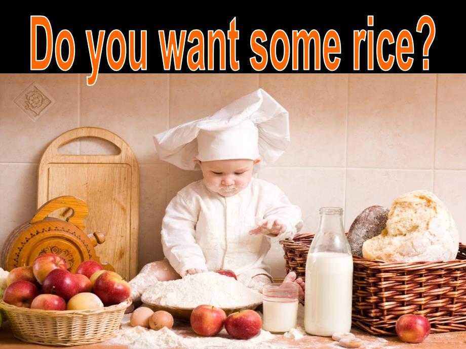 Do you want some rice课件_第1页