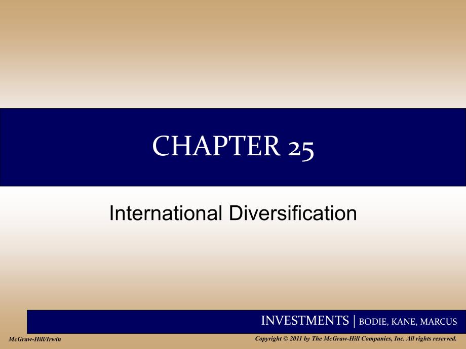 Chap025 International Diversification 投资学博迪 第九版 英文教学课件_第1页