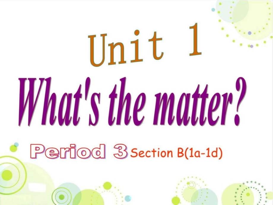 新目标英语八年级下册Unit 1 What’s the matter Perio(2)_第1页