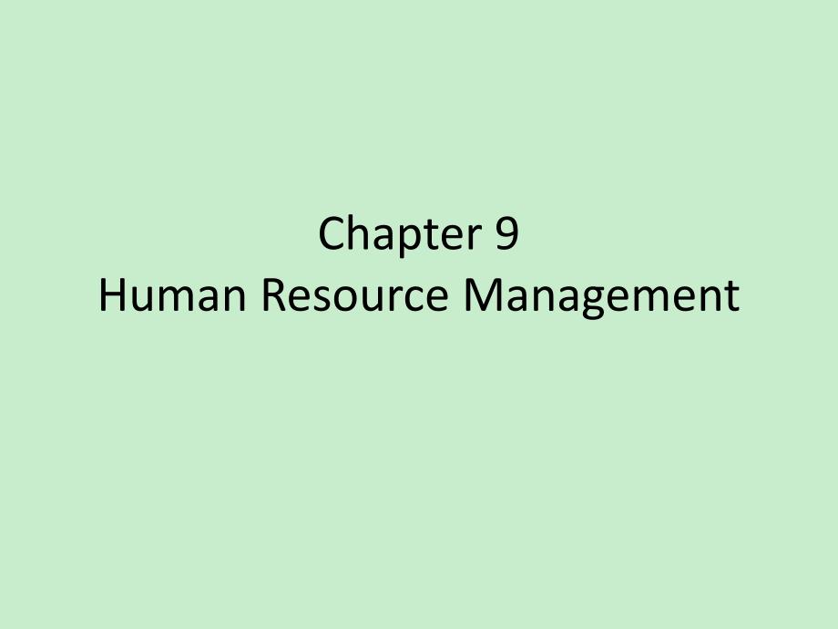 商务英语阅读（第三版）chapter 9 Human Resource Management_第1页